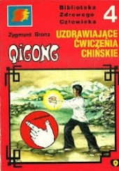 Okładka książki Qigong medyczny: 14 meridianów czyli uzdrawiające ćwiczenia chińskie Zygmunt Bronz