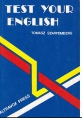 Okładka książki Test Your English Tomasz Szarfemberg