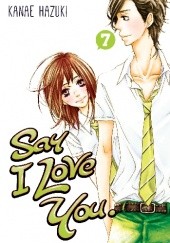 Okładka książki Say I Love You. #7 Kanae Hazuki