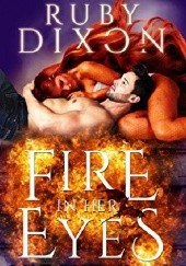 Okładka książki Fire In Her Eyes Ruby Dixon