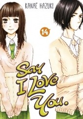 Okładka książki Say I Love You. #14 Kanae Hazuki