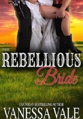 Okładka książki Their Rebellious Bride Vanessa Vale
