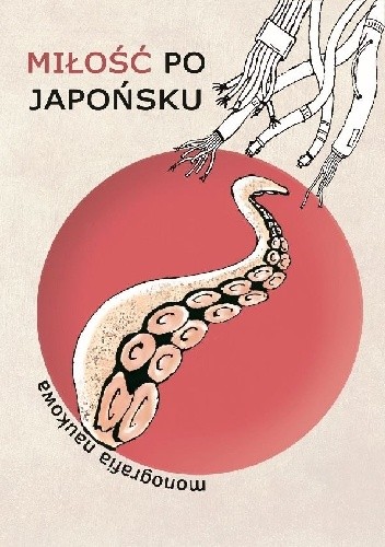 Miłość po japońsku: monografia naukowa