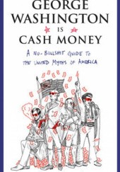 Okładka książki George Washington Is Cash Money Cory O'Brien