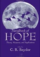 Okładka książki Handbook of hope. Theory, measures, and applications Charles Snyder