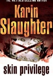Okładka książki Skin privilege Karin Slaughter