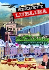 Okładka książki Sekrety Lublina Krzysztof Załuski