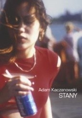 Okładka książki Stany Adam Kaczanowski