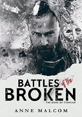 Okładka książki Battles of the Broken Anne Malcom