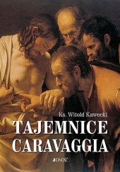 Okładka książki Tajemnice Caravaggia Witold Kawecki CSsR