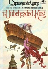 The Unbeheaded King