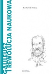 Okładka książki Galileusz i rewolucja naukowa. Ku nowej nauce Giuseppe Morino