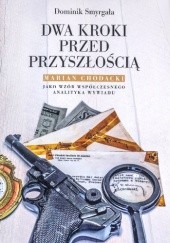 Okładka książki Dwa kroki przed przyszłościa Dominik Smyrgała