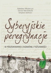 Okładka książki Syberyjskie peregrynacje Bolesław Włodarczyk