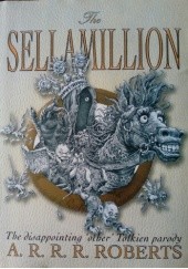 Okładka książki The Sellamillion Adam Roberts