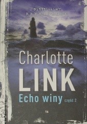 Okładka książki Echo winy część 2 Charlotte Link