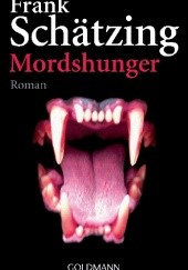 Okładka książki Mordshunger Frank Schätzing