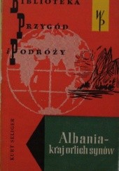 Okładka książki Albania - kraj orlich synów Kurt Seliger