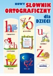 Okładka książki Nowy słownik ortograficzny dla dzieci Małgorzata Korczyńska