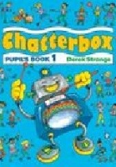 Okładka książki Chatterbox 1. Pupil's book Derek Strange
