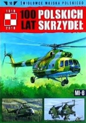 Okładka książki 100 lat Polskich skrzydeł - Mi-8 Michał Fiszer, Jerzy Gruszczyński