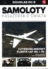 Okładka książki Douglas DC-8 - Czterosilnikowy klasyk lat 60.i 70. Paweł Bondaryk, Michał Petrykowski