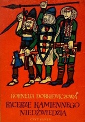 Okładka książki Rycerze kamiennego niedźwiedzia Kornelia Dobkiewiczowa