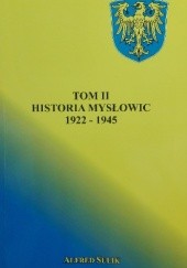 Okładka książki Historia Mysłowic. Tom II 1922-1945 Alfred Sulik