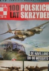 100 Lat Polskich Skrzydeł - De Havilland DH-98 Mosquito