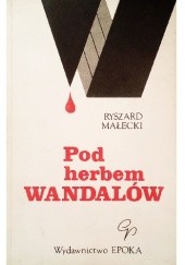 Okładka książki Pod herbem Wandalów Ryszard Małecki