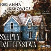 Okładka książki Szepty dzieciństwa Anna Sakowicz