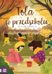 Okładka książki Tola w przedszkolu Anna Włodarkiewicz