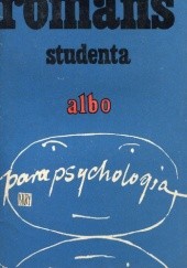 Okładka książki Romans studenta albo Parapsychologia Sławomir Kryska