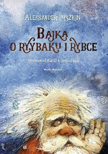 Okładka książki Bajka o rybaku i rybce Aleksander Puszkin