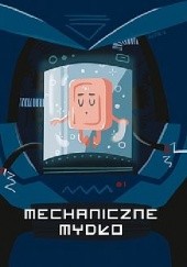 Okładka książki Mechaniczne Mydło