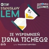 Okładka książki Ze wspomnień Ijona Tichego Stanisław Lem