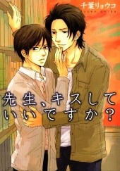 Okładka książki Sensei, Kiss Shite Ii Desu ka? Ryouko Chiba