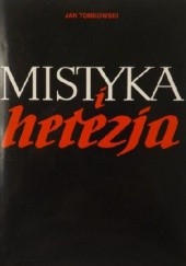 Okładka książki Mistyka i herezja Jan Tomkowski