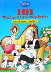 Okładka książki 101 Dalmatyńczyków. Poszukiwacze Skarbów praca zbiorowa