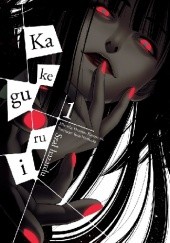 Okładka książki Kakegurui - Szał Hazardu tom 1 Homura Kawamoto, Toru Naomura