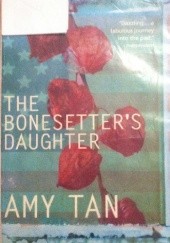 Okładka książki The Bonesetter's Daughter Amy Tan