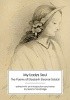 Okładka książki My Ladys Soul: The Poems of Elizabeth Eleanor Siddall Elizabeth Eleanor Siddall,&nbsp;Serena Trowbridge