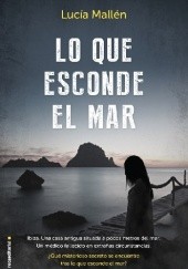 Okładka książki Lo que esconde el mar Lucía Mallén