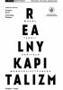 Okładka książki Realny kapitalizm. Wokół teorii kapitalizmu monopolistycznego Grzegorz Konat,&nbsp;Przemysław Wielgosz