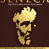 Okładka książki The Tao of Seneca Practical Letters from a Stoic Master, Volume 1 Tim Ferriss