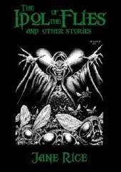 Okładka książki The Idol of the Flies and Other Stories Jane Rice