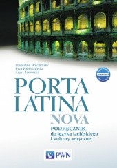 Okładka książki Porta Latina Nova Anna Jaworska, Ewa Pobiedzińska, Stanisław Wilczyński