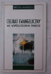 Okładka książki Celibat Ewangeliczny we współczesnym świecie Michel Rondet SJ