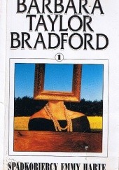 Okładka książki Spadkobiercy Emmy Harte 1 Barbara Taylor Bradford