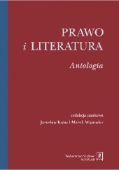 Okładka książki Prawo i literatura. Antologia Jarosław Kuisz, Marek Wąsowicz